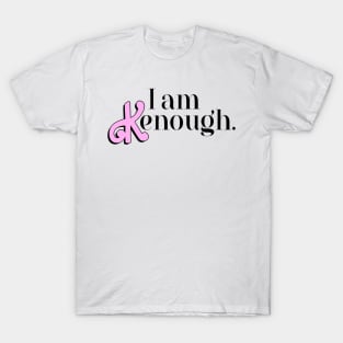 I Am Kenough T-Shirt